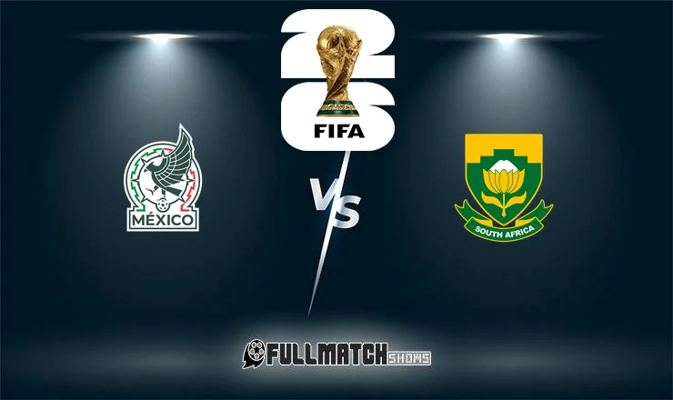 Mexique vs Afrique du Sud 11 June 2026