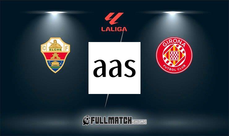 Girona vs Elche 23 May 2026