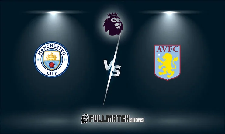 Manchester City vs Aston Villa 24 May 2026