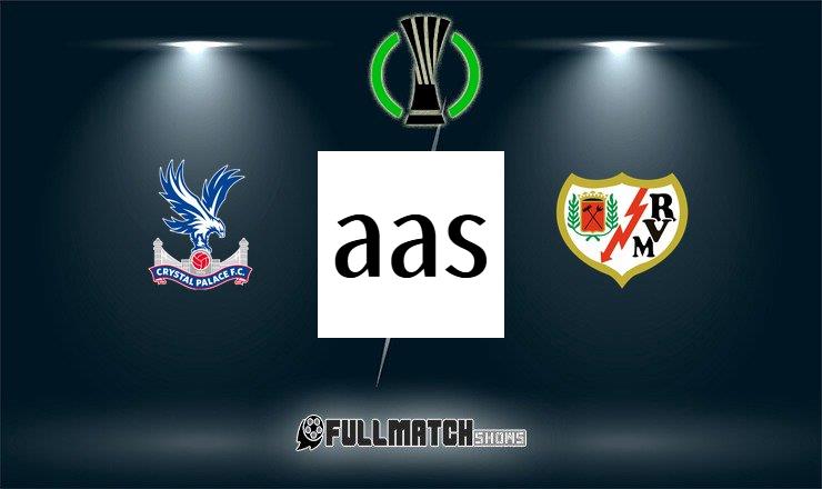 Crystal Palace vs Rayo Vallecano 27 May 2026