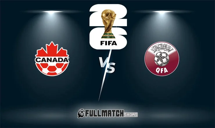 Canada vs Qatar 18 June 2026