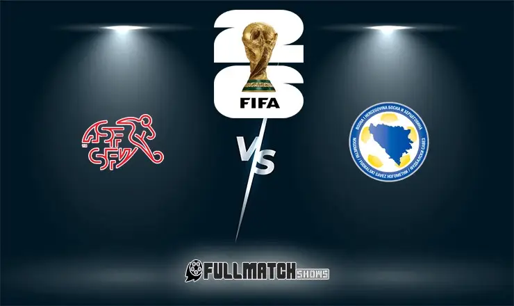 Switzerland vs Bosnia and Herzegovina 18 June 2026