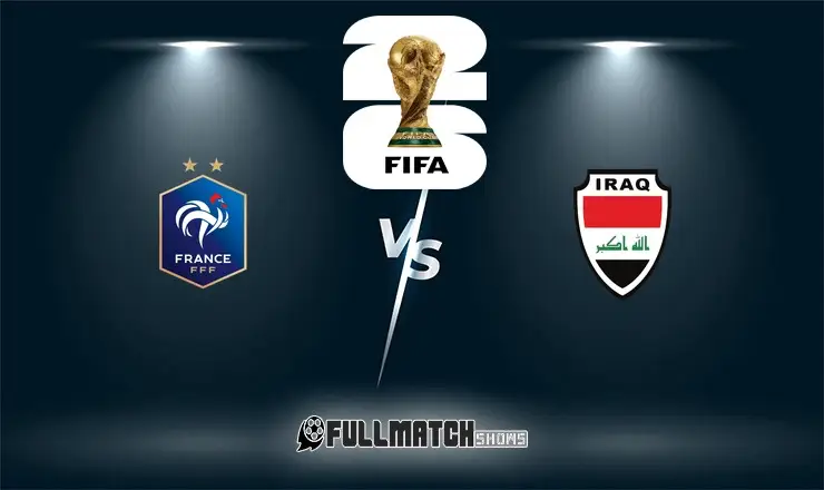 France vs Iraq 22 June 2026