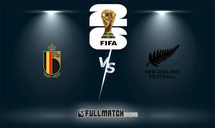 New Zealand vs Belgium 26 June 2026