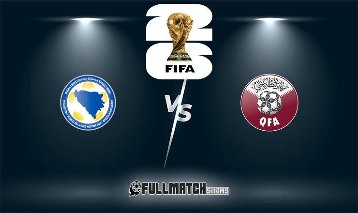 Bosnia And Herzegovina vs Qatar 24 June 2026