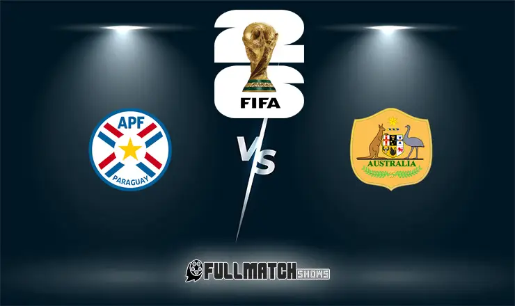 Paraguay vs Australia 25 June 2026