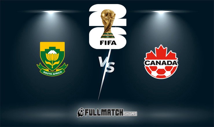 South Africa vs Canada 28 June 2026