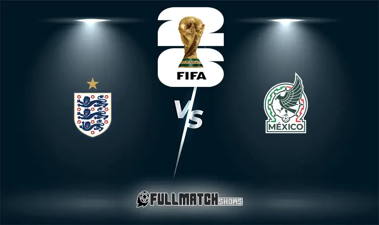 Mexico vs England 5 July 2026